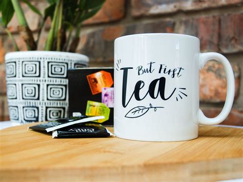 Tea Lovers Mug Tea Drinkers Mug Ceramic Mug Unique Phrase Mug