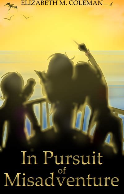 In Pursuit Of Misadventure Cover New Text By Xzethanyx On Deviantart