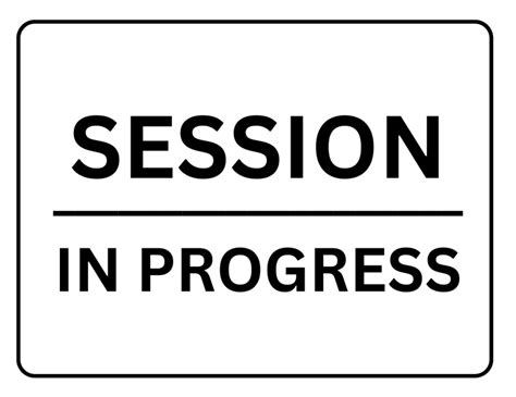 Session In Progress Sign Printable Templates Free Pdf Downloads