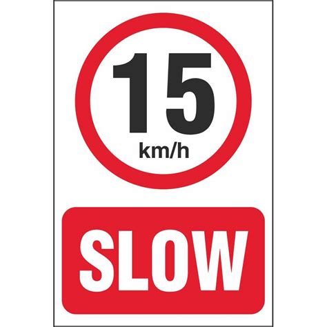 Slow 15 Kmh Speed Limit Car Park Signs Prohibitory Car Park Signs