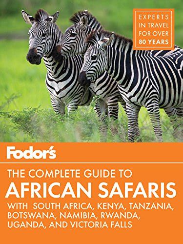 Access Fodors The Complete Guide To African Safaris With South Africa