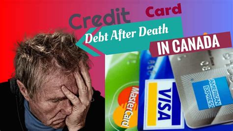 Whose name or names are on the account and. CREDIT CARD DEBT AFTER DEATH IN CANADA: WHO IS RESPONSIBLE? - Ira SmithTrustee & Receiver Inc ...