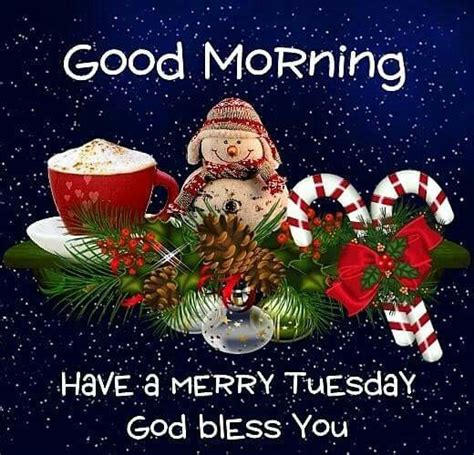 Good Morning Have A Merry Tuesday God Bless You Pictures Photos And
