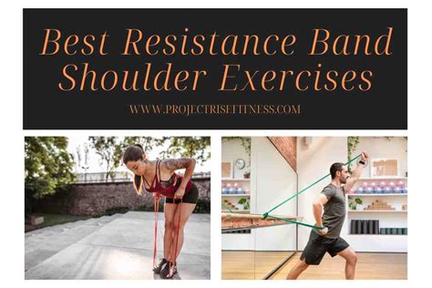 13 Best Resistance Band Shoulder Exercises For Strength And Toning Project Rise Fitness