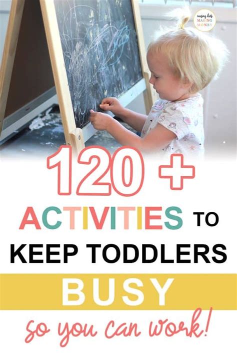 120 Of The Best Activities To Keep Toddlers Busy So You Can Work