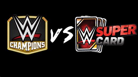 Wwe Champions Vs Wwe Supercards Stream Youtube