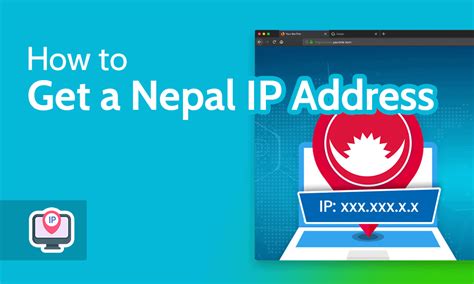 how to get a nepal ip address in 2023 [best nepalese vpn]