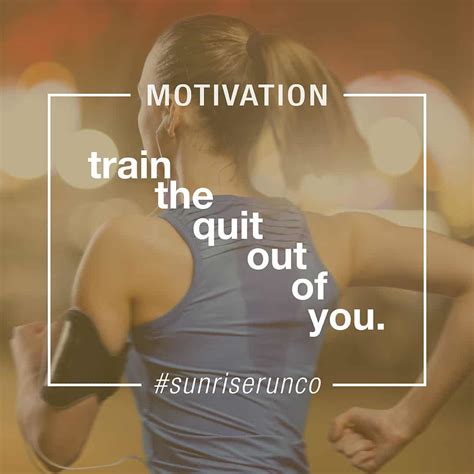52 Motivational Running Quotes To Keep You Inspired Sunrise Running