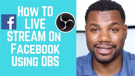 How To Live Stream On Facebook With OBS YouTube