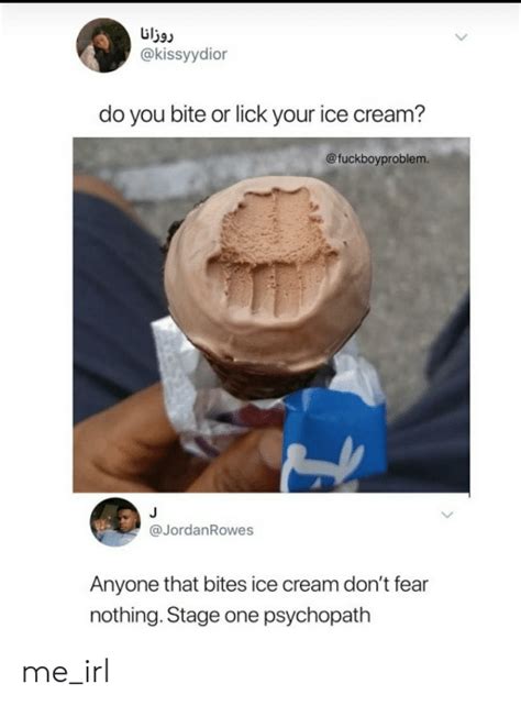 روزانا Do You Bite Or Lick Your Ice Cream J Anyone That