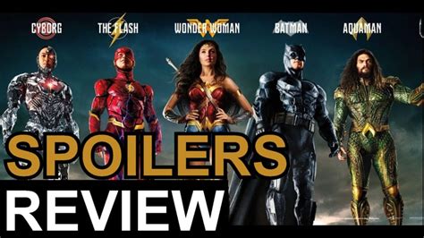 Justice League Spoilers Movie Review Youtube