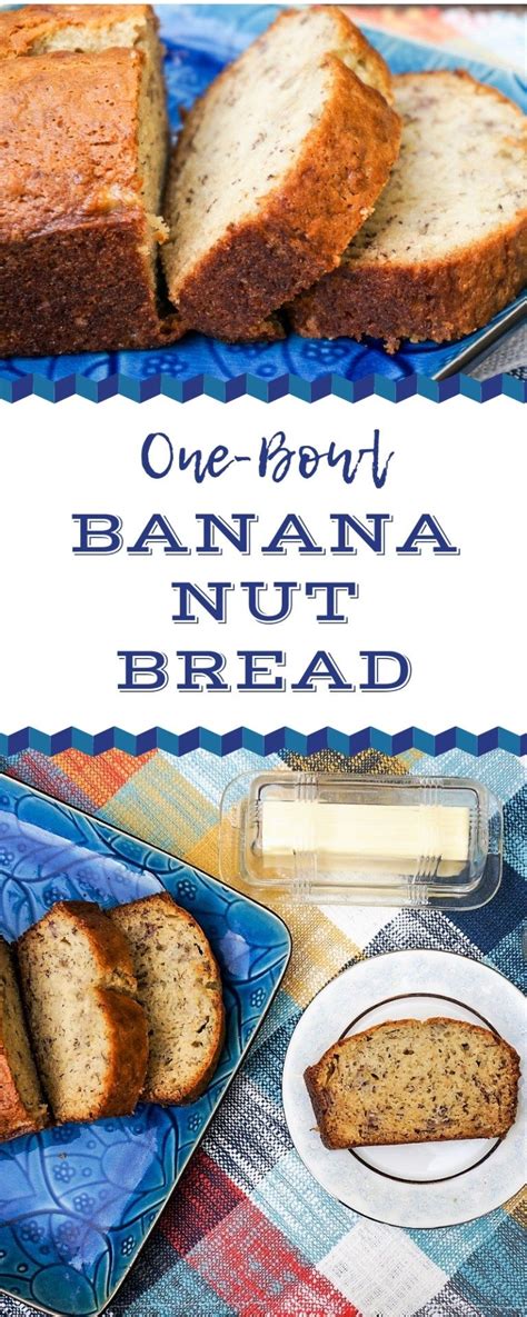 Unfortunately, even though there's a fruit in its name, banana bread isn't always the healthie. One-Bowl Banana Nut Bread | Banana nut bread, Banana nut ...