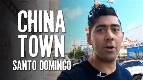 Chinatown Santo Domingo Dominican Republic Barrio Chino Youtube