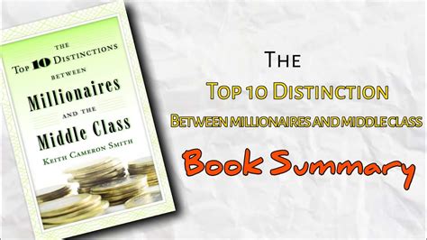The Top 10 Distinction Between Millionaires And Middle Class By Keith Cameron Smith Book