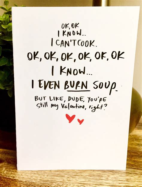 Write about the guy, not your feelings for the guy. I Burn Soup Valentine's Day Card for Boyfriend/Husband ...