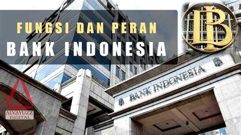25 Peran Dan Fungsi Bank Indonesia Info Uang Online