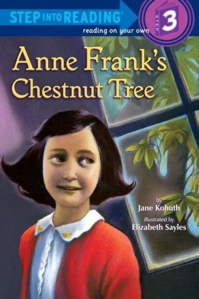 The Childrens War Anne Franks Chestnut Tree By Jane Kohuth