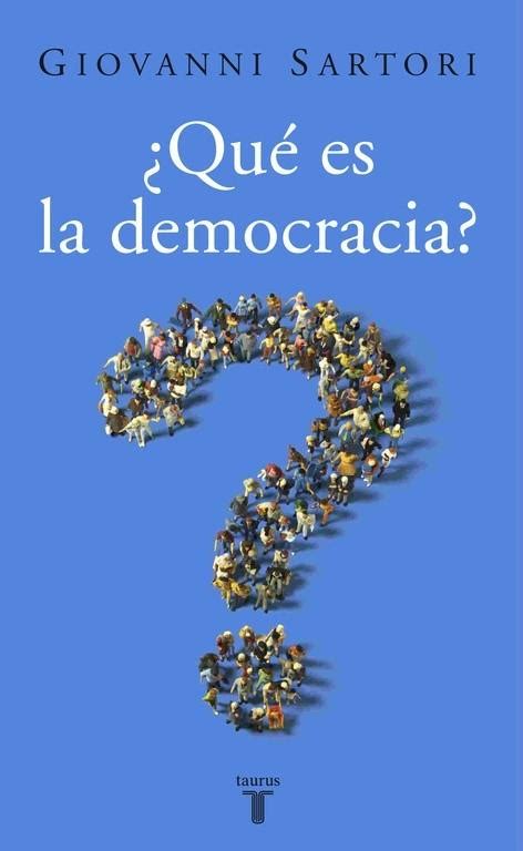 Qué Es La Democracia · Sartori Giovanni Taurus Ediciones Sa 978