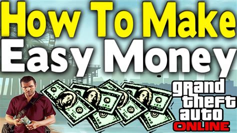 Pc, ps3, ps4, xbox one, xbox 360. GTA Online - HOW TO GET EASY MONEY (GTA 5 Multiplayer Tips & Tricks) GTA V - YouTube