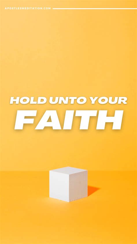 Hold Onto Your Faith Apostles Meditations