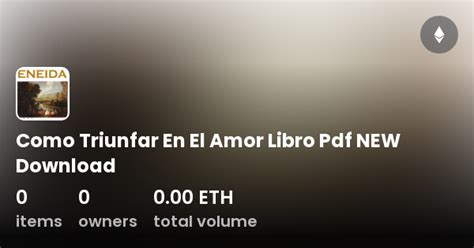 Como Triunfar En El Amor Libro Pdf NEW Download Collection OpenSea