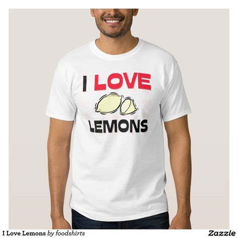 I Love Lemons T Shirt Zazzle Rock T Shirts T Shirt Mens Tshirts