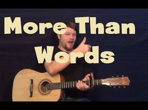 More than words lyrics performed by bbmak: More Than Words (Extreme) Easy Guitar Lesson Strum Chords ...
