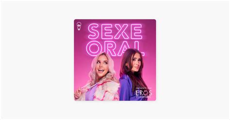 Sexe Oral La Sexualit De Cassandra Bouchard On Apple Podcasts