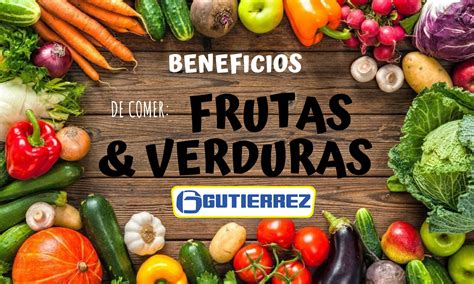 Gutiérrez Web BENEFICIOS DE LAS FRUTAS Y VERDURAS