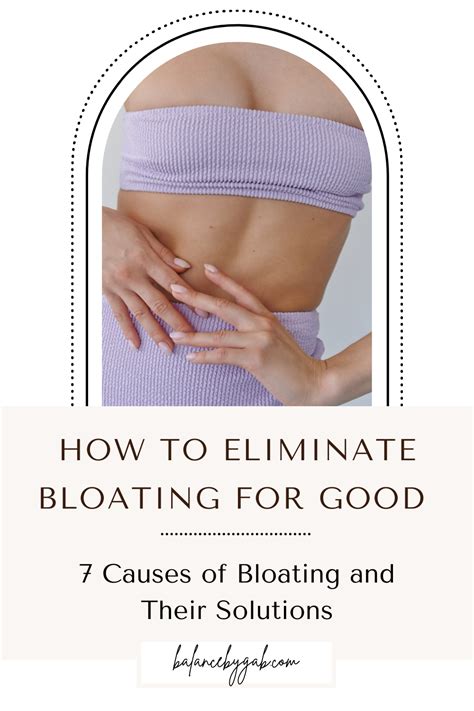 How To Eliminate Bloating For Good Causes Of Bloating And Their Solutions Balance By Gab