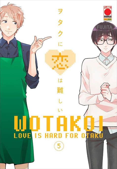 Wotakoi Love Is Hard For Otaku Vol 5 Fujita Libro Panini