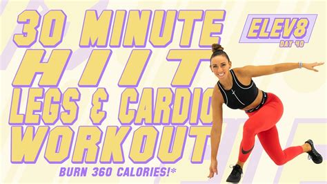 30 Minute Hiit Legs And Cardio Workout 🔥burn 360 Calories 🔥the Elev8