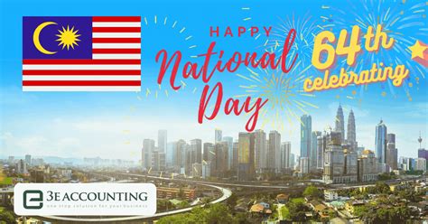 Happy National Day Greetings 2022 3e Accounting Malaysia