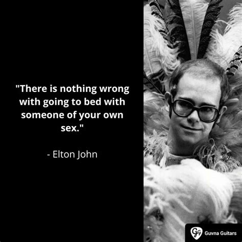 elton john quotes best sayings and song quotes guvna guitars