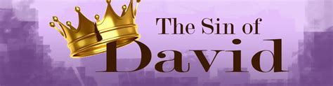 The Sin Of David Northside Church Of Christ In Conway Arkansas