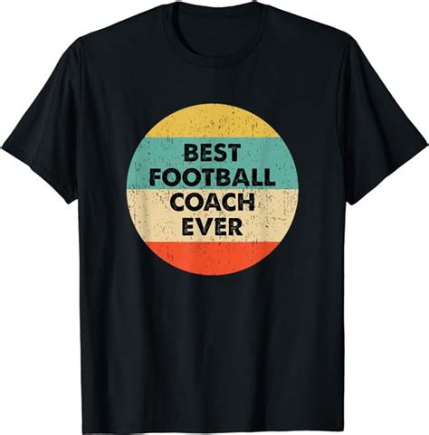 Football Coach Shirt Best Football Coach Ever T Shirt