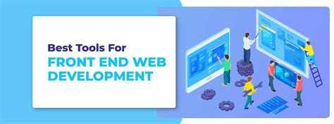 Best Tools For Front End Web Development Blog Netmaxims