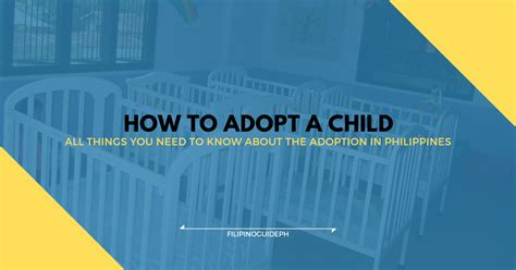 How To Adopt A Child In The Philippines Filipino Guide
