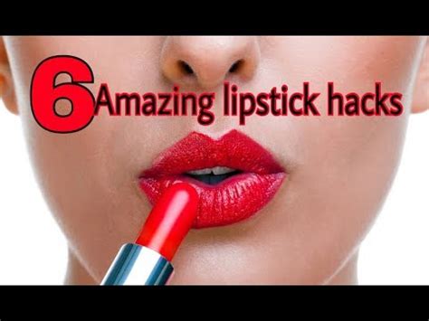6 AMAZING LIPSTICK HACKS LIPSTICK HACKS THAT EVERY GIRL SHOULD KNOW