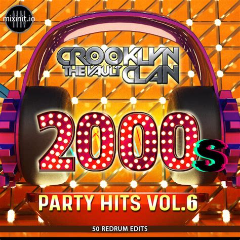 Crooklyn Clan 2000s Party Hits Vol 6