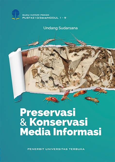 Pust Preservasi Dan Konservasi Media Informasi Perpustakaan Ut