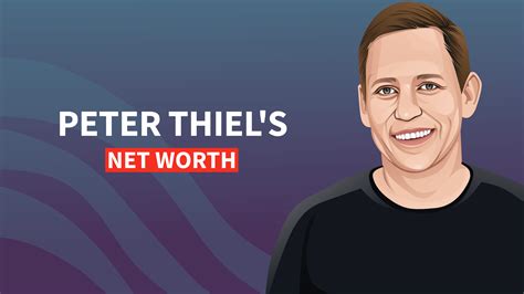 Peter Thiel S Net Worth And Inspiring Story