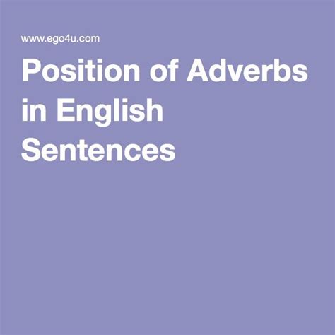 Position Of Adverbs In English Sentences English Sentences Adverbs Position Of Adverbs