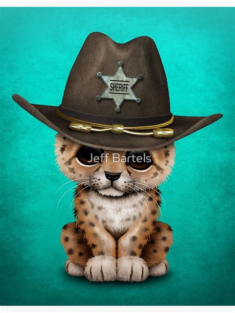 Cute Baby Leopard Cub Sheriff Poster By Jeffbartels Redbubble