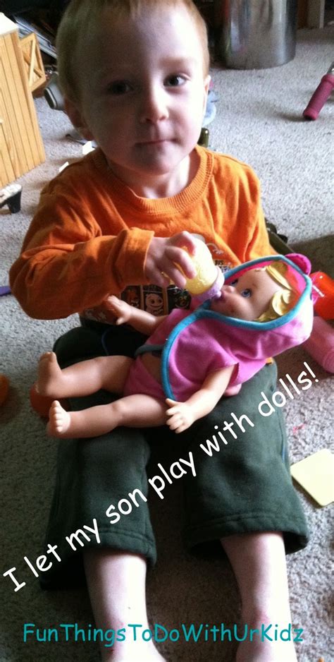 I Let My Son Play With Dolls