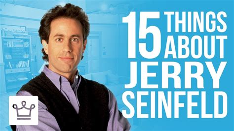 15 Things You Didnt Know About Jerry Seinfeld Youtube