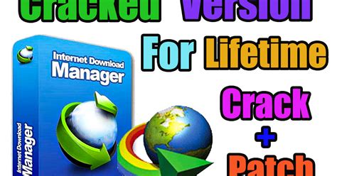 Idm Internet Download Manager Cracked Version For Lifetime