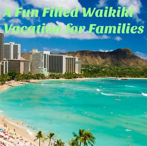 A Fun Filled Waikiki Vacation For Families Tales Of A Ranting Ginger