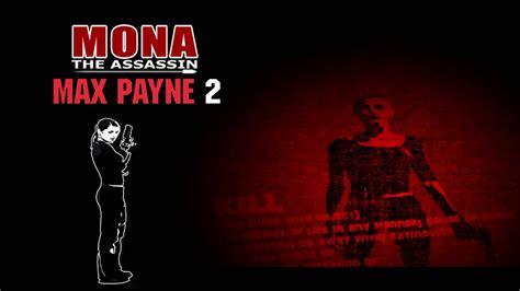 Max Payne Mod Mona The Assassin The Asylum Youtube