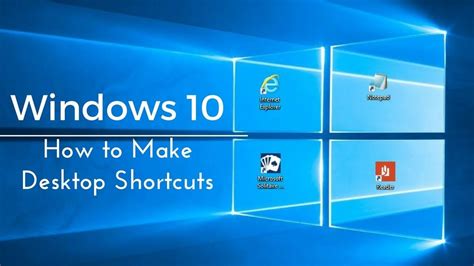 How To Make Desktop Shortcuts Windows 10 Tutorial Youtube Windows